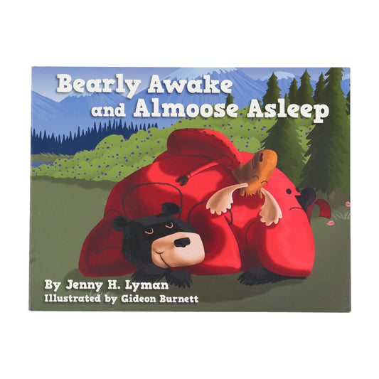 Book Cover of Bearly Awake and Almoose Asleep