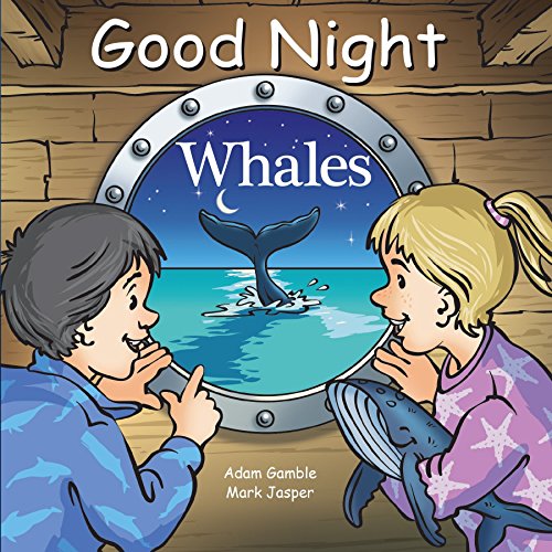 Book cover of 'Good Night Whales' with two children looking at a whale through a porthole.