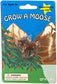 GROW A MOOSE