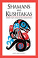 Book cover of 'Shamans and Kushtakas' with a formline illustration 