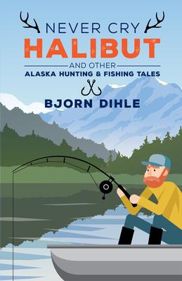 Book - Never Cry Halibut