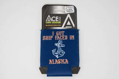 I Got Ship Faced In Ak Koozie