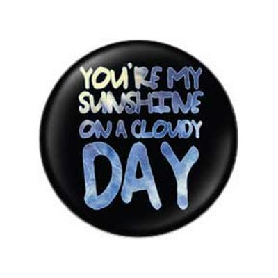 Button - Youre My Sunshine