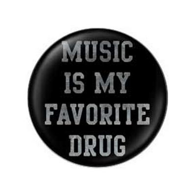 Button - Music Favorite Drug