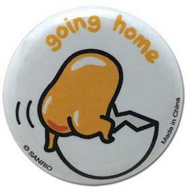 Button - Gudetama Going Home Button