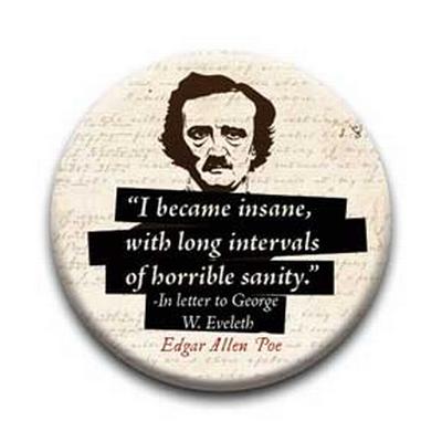 Rd Button - Literary Greats Poe Insane