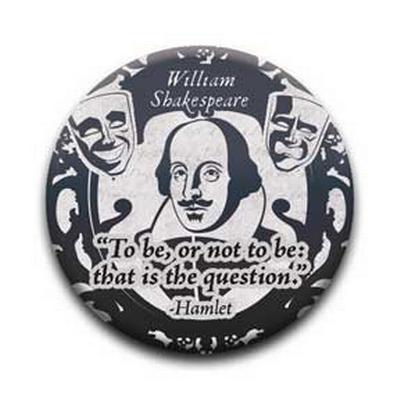 Rd Button - Literary Greats Shakespeare To Be