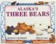  Book - Alaska's Three Bears