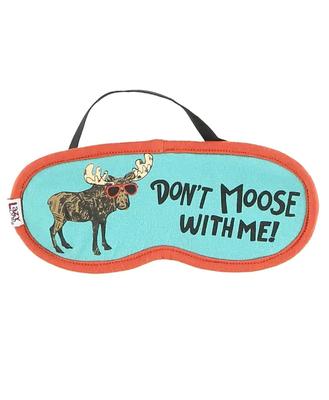 Sleep Mask Don`t Moose With Me