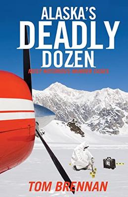 Book - Alaska`s Deadly Dozen