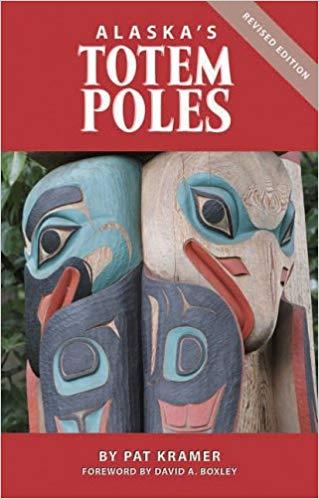  Alaska's Totem Poles Book
