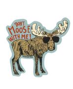 Sticker - Don`t Moose With Me
