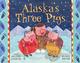  Horizontal Book- Alaska's Three Pigs